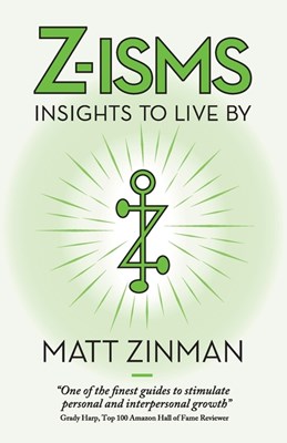  Z-isms: Insights to Live By