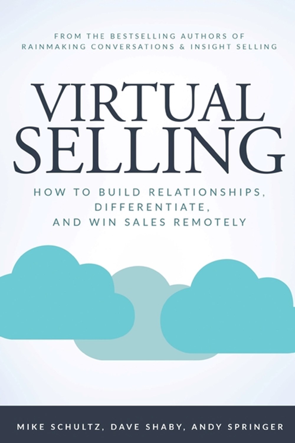 Virtual Selling How to Build Relationships, Differentiate, and Win Sales Remotely