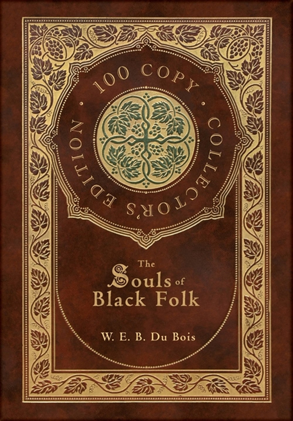 Souls of Black Folk (100 Copy Collector's Edition)