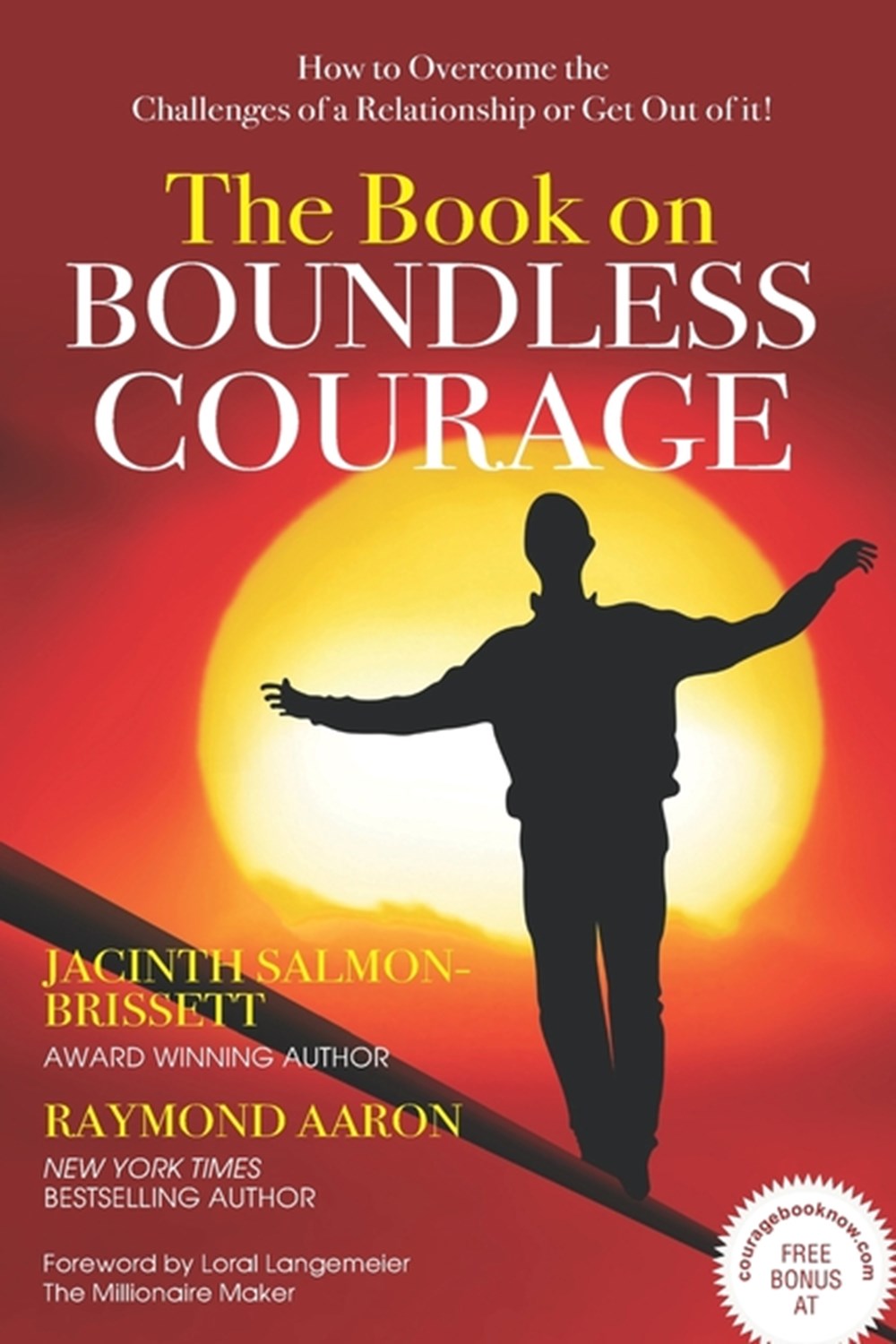 Book on Boundless Courage: How to Overcome the Challenges of a Relationship or Get Out of it!