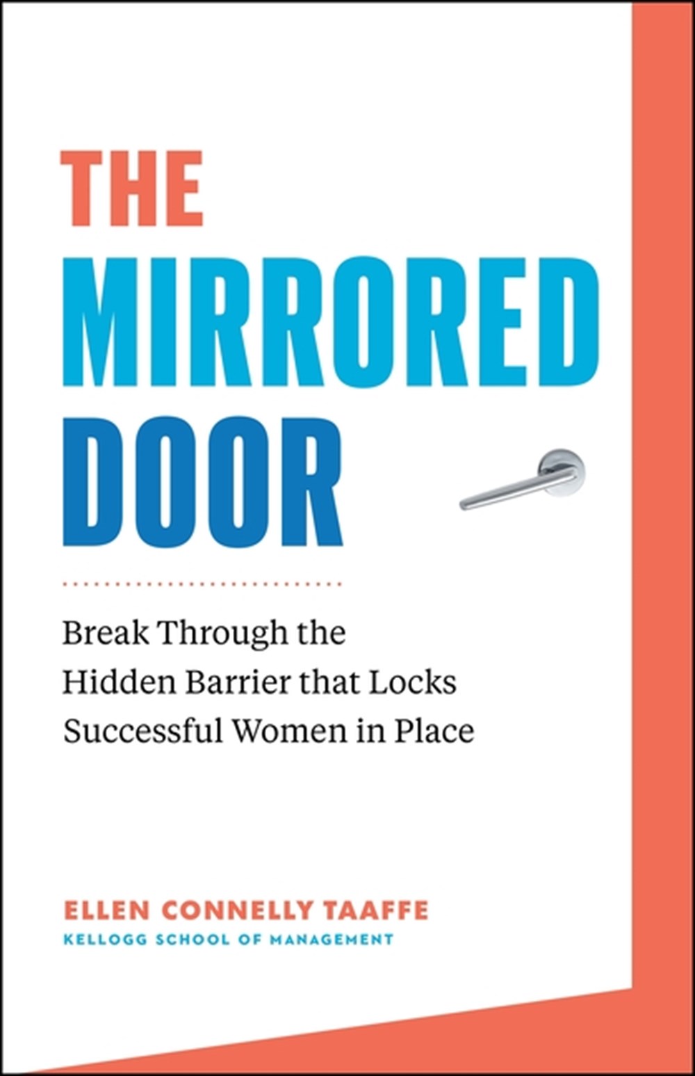 Mirrored Door: Break Through the Hidden Barrier That Locks Successful Women in Place