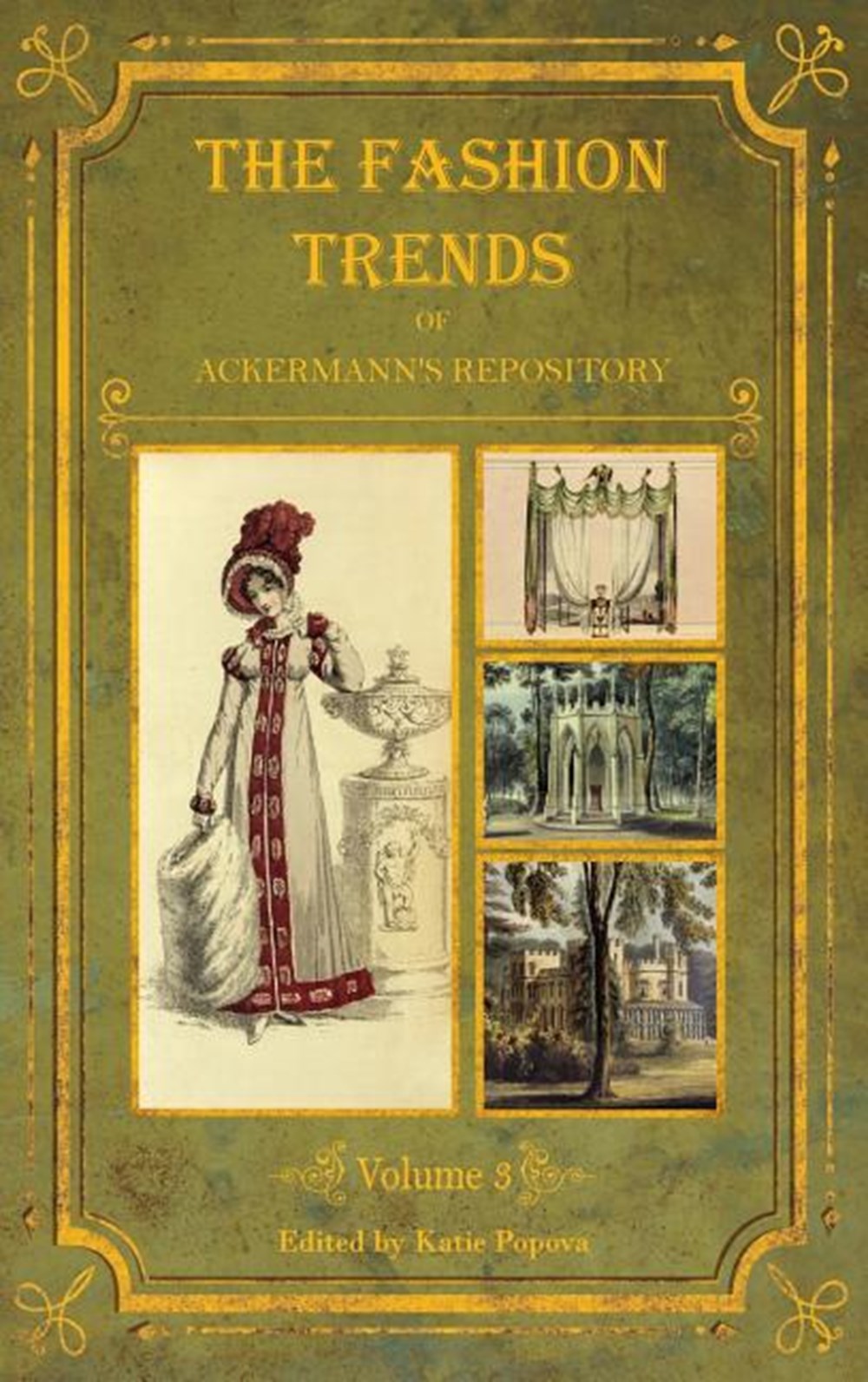Fashion Trends of Ackermann's Repository of Arts, Literature, Commerce, Etc.: With Additional Pictor