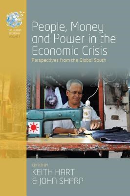 People, Money, and Power in the Economic Crisis: Perspectives from the Global South