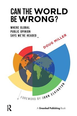  Can the World be Wrong?: Where Global Public Opinion Says We're Headed