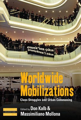 Worldwide Mobilizations: Class Struggles and Urban Commoning