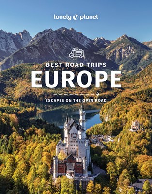  Lonely Planet Best Road Trips Europe