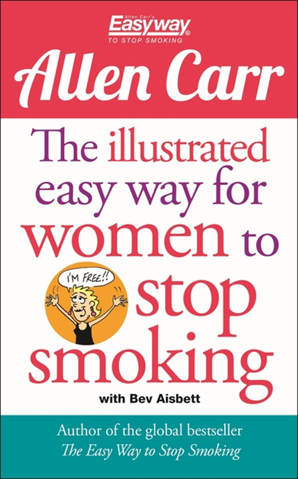Illustrated Easy Way for Women to Stop Smoking A Liberating Guide to a Smoke-Free Future