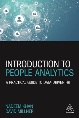 Introduction to People Analytics: A Practical Guide to Data-Driven HR