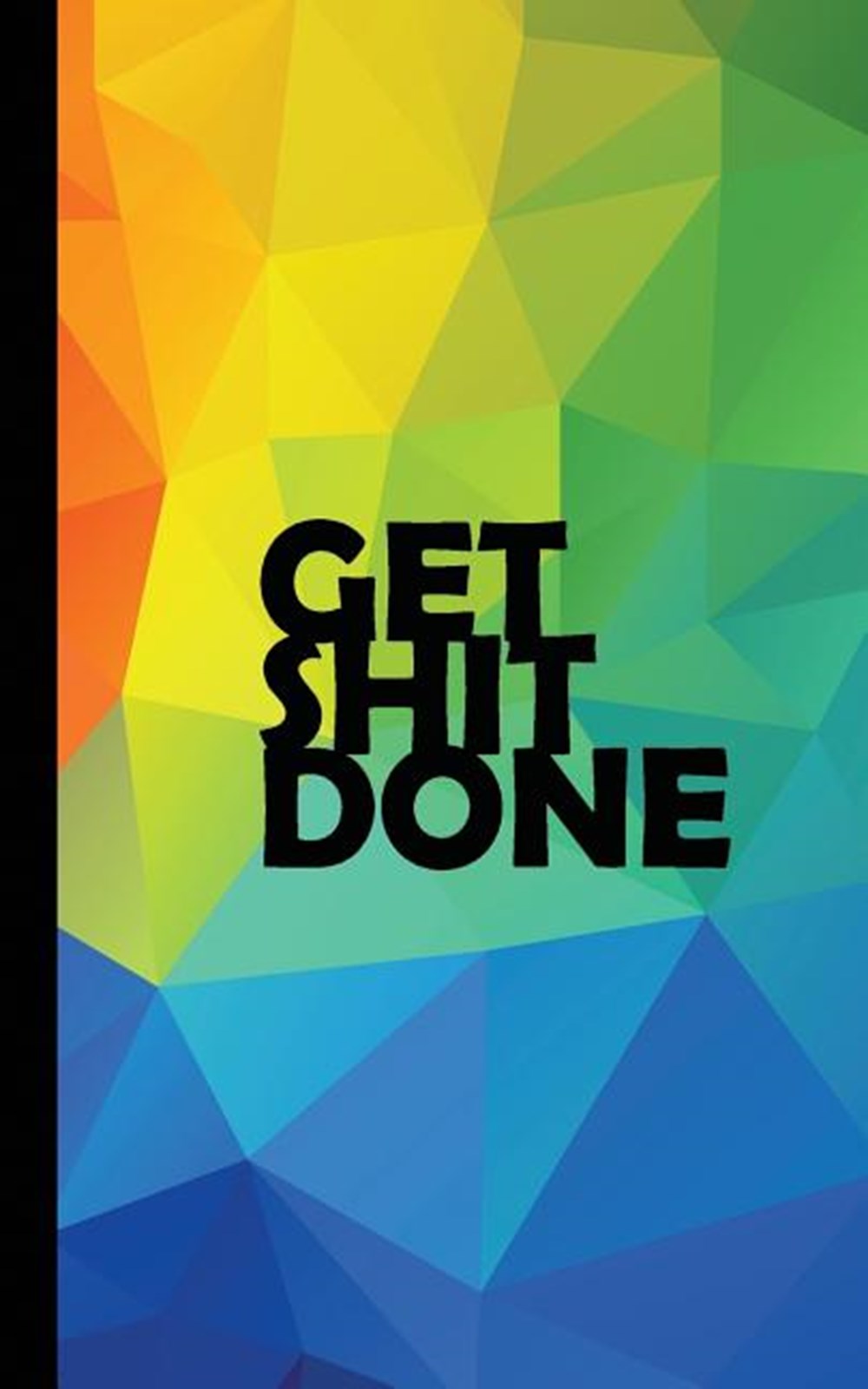 Get Shit Done 2019 Weekly Planner Tuned to Tone - Workout or Business - Keep Up the Hustle!