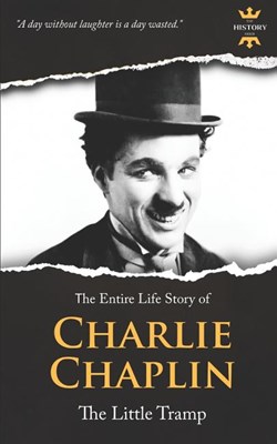 Charlie Chaplin: The silent Little Tramp