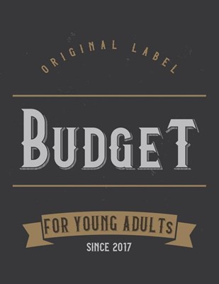 Budget for Young Adults: Monthly Budget Tracking with Guide with List of Income, Monthly - Weekly Expenses and Monthly Bill Planner Vintage Eag