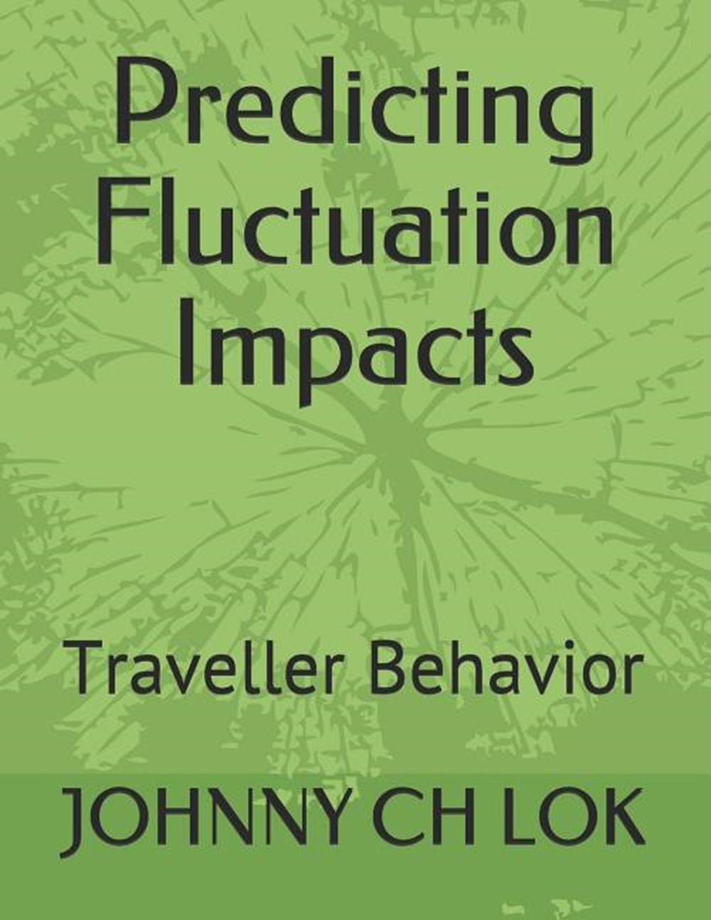 Predicting Fluctuation Impacts: Traveller Behavior