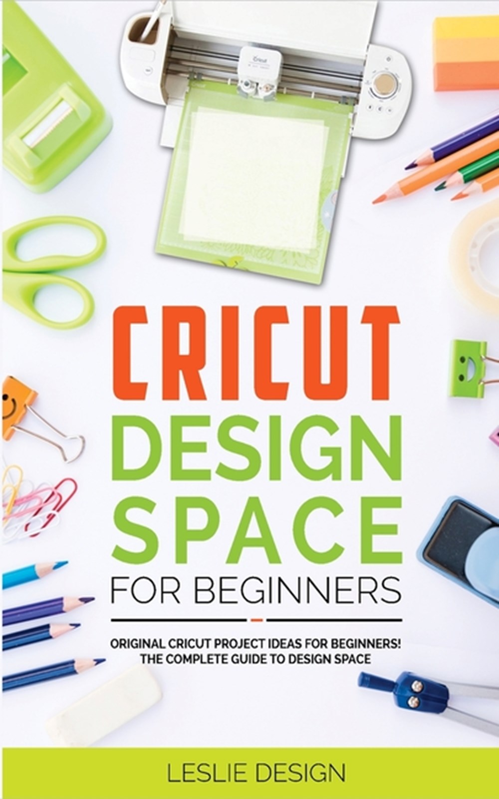 Buy Cricut Design Space for Beginners: Original Cricut Project Ideas