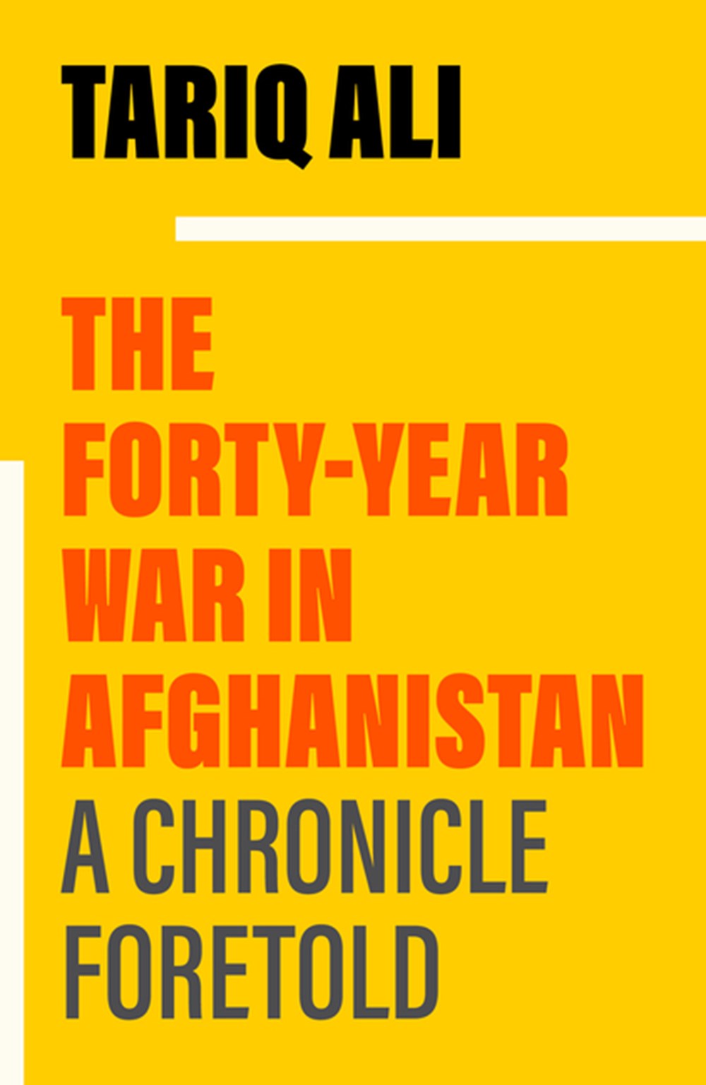 Forty-Year War in Afghanistan: A Chronicle Foretold