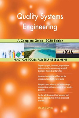  Quality Systems Engineering A Complete Guide - 2020 Edition