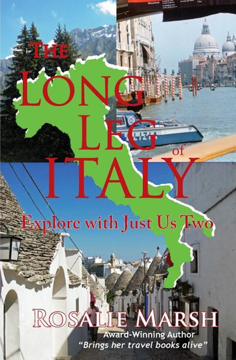 Long Leg of Italy: Explore with Just Us Two
