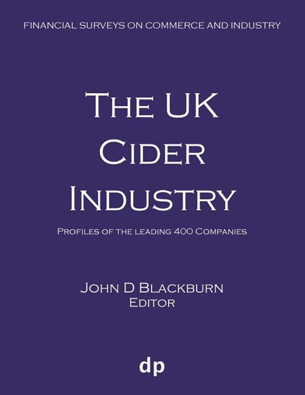UK Cider Industry: Profiles of the leading 400 companies (Spring 2019)