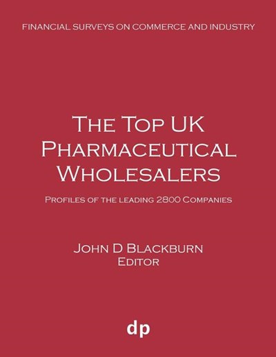 The Top UK Pharmaceutical Wholesalers: Profiles of the leading 2800 companies (Summer 2019)