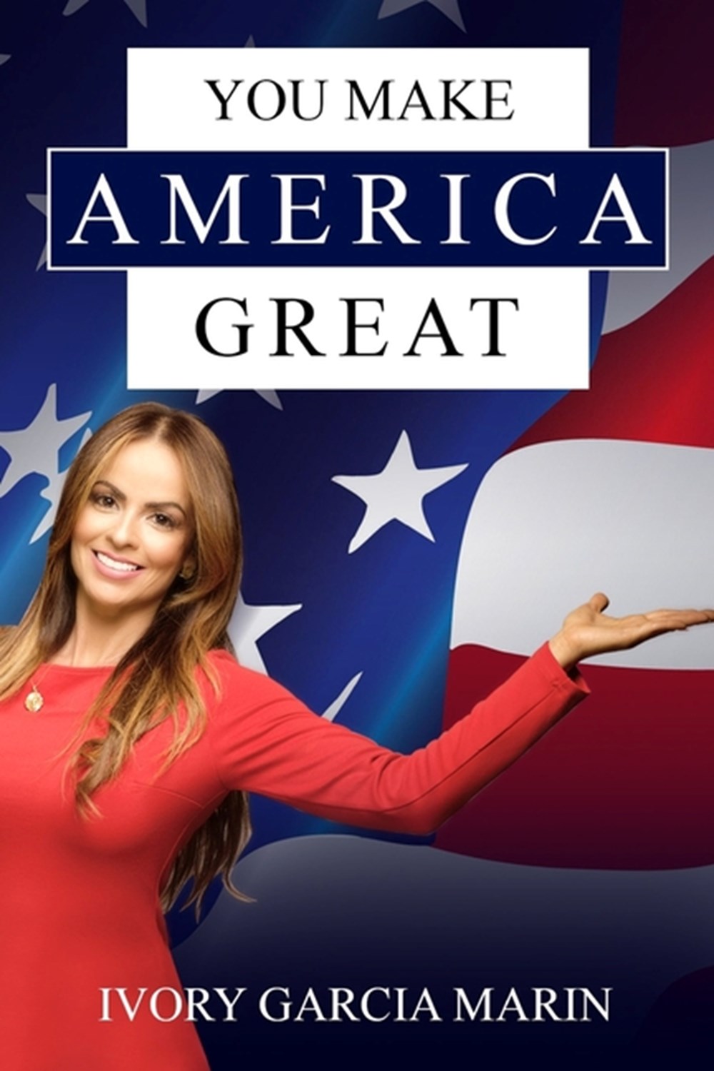 You Make America Great