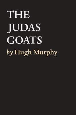 The Judas Goats