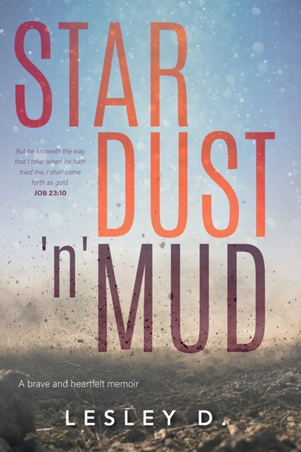 Stardust 'n' Mud: A Heartfelt Memoir