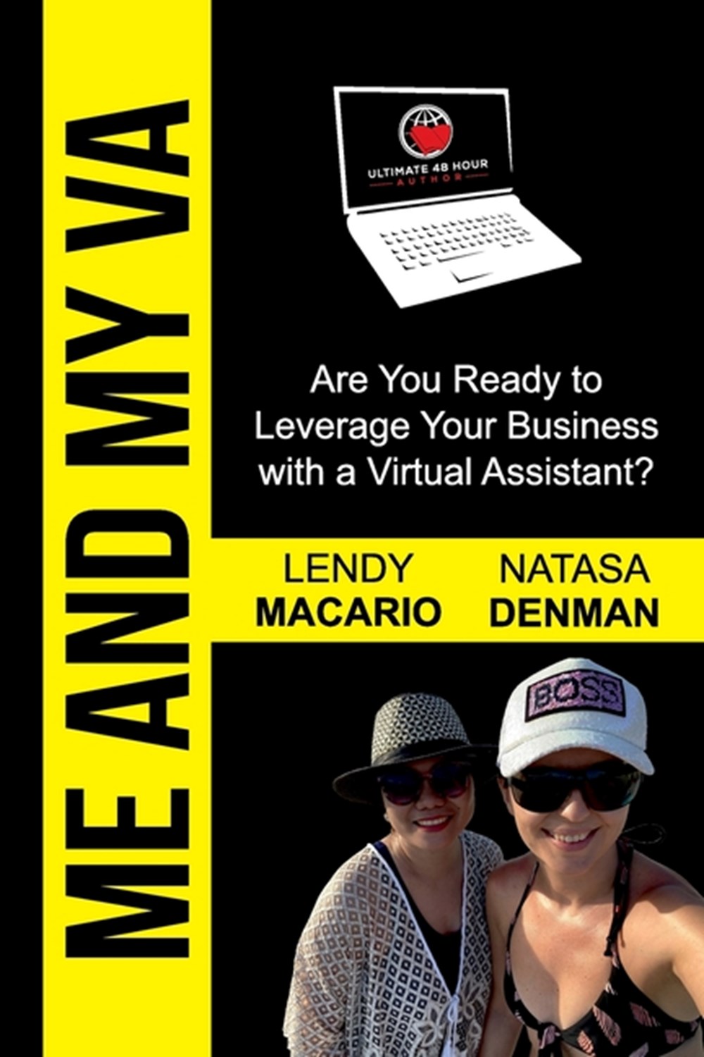 Me and My VA Are You Ready to Leverage Your Business with a Virtual Assistant?