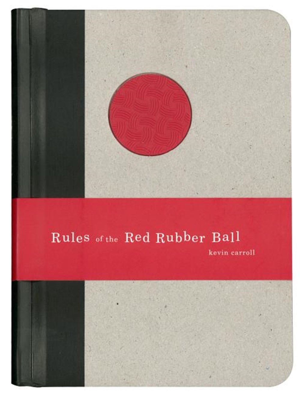 Rules of the Red Rubber Ball: Find and Sustain Your Life's Work