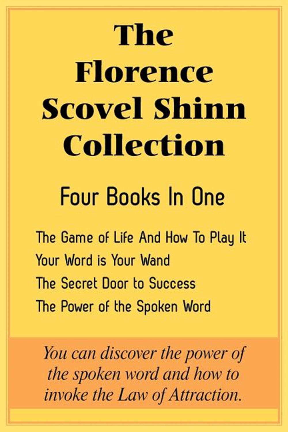 Florence Scovel Shinn Collection The Game of Life And How To Play It, Your Word is Your Wand, The Se