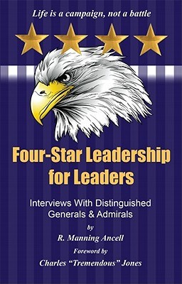 Four-Star Leadership for Leaders: Interviews with Distinguished Generals and Admirals