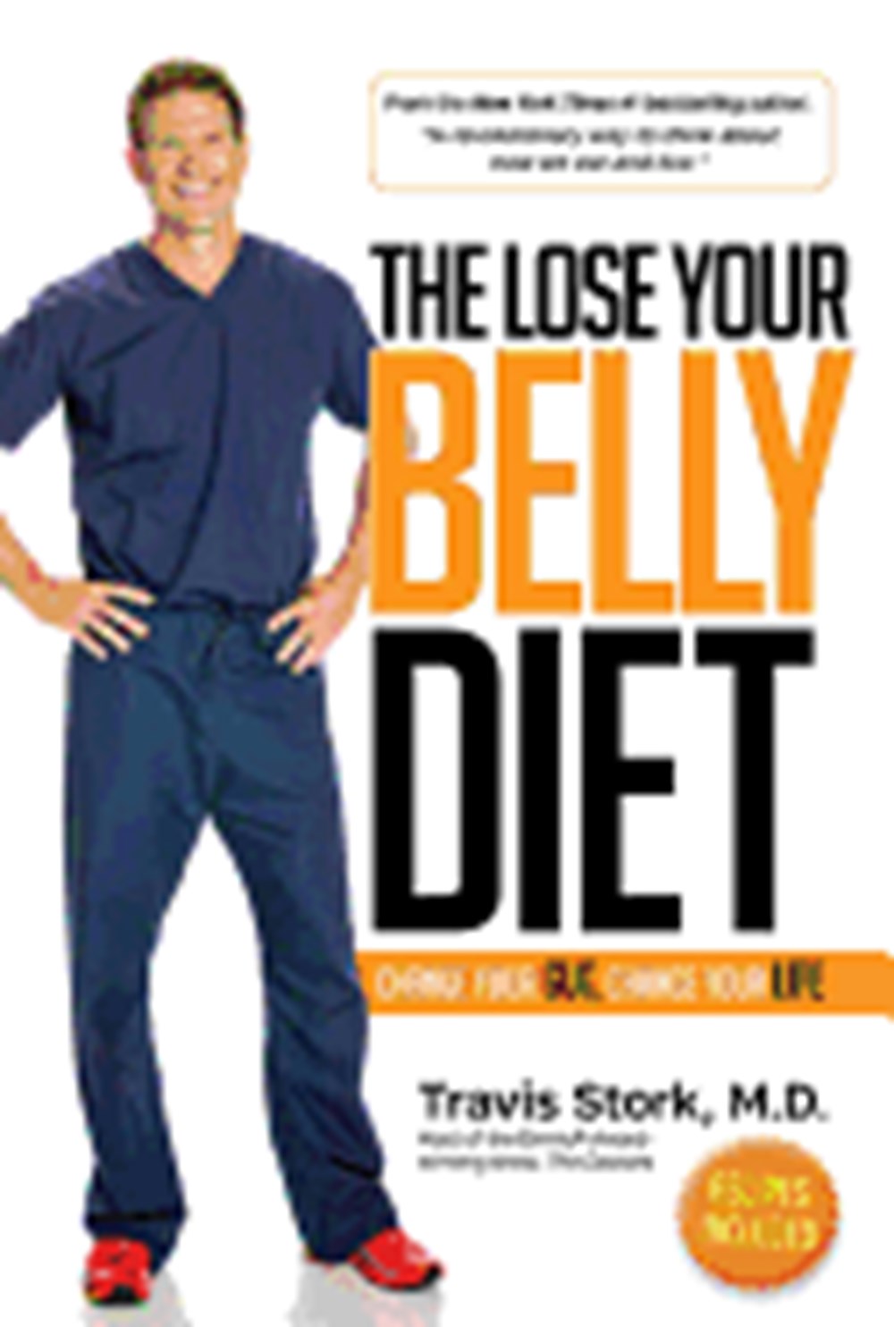 Lose Your Belly Diet: Change Your Gut, Change Your Life