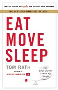  Eat Move Sleep: How Small Choices Lead to Big Changes