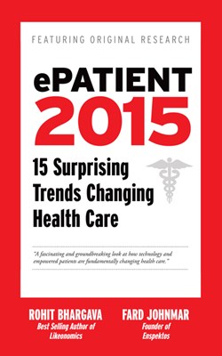  Epatient 2016: 16 Surprising Trends Changing Health Care
