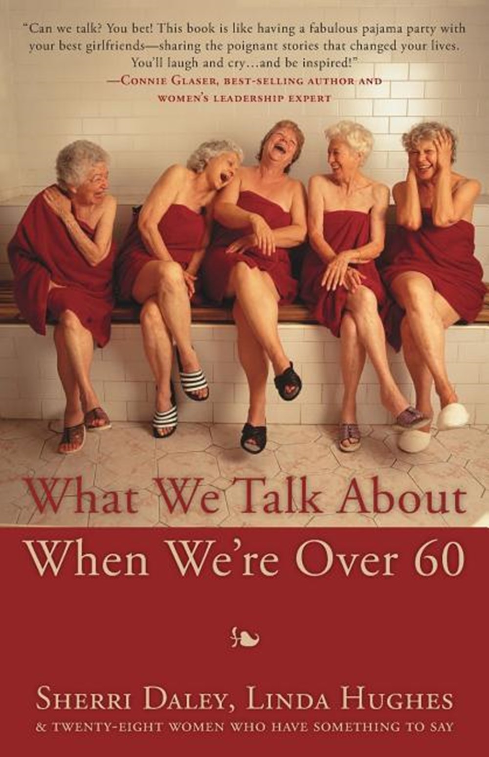 What We Talk about When We're Over 60
