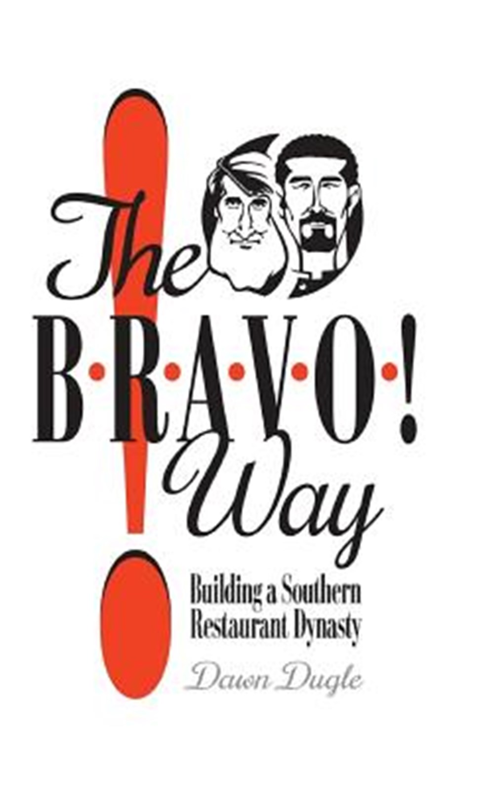 Bravo! Way Building a Southern Restaurant Dynasty