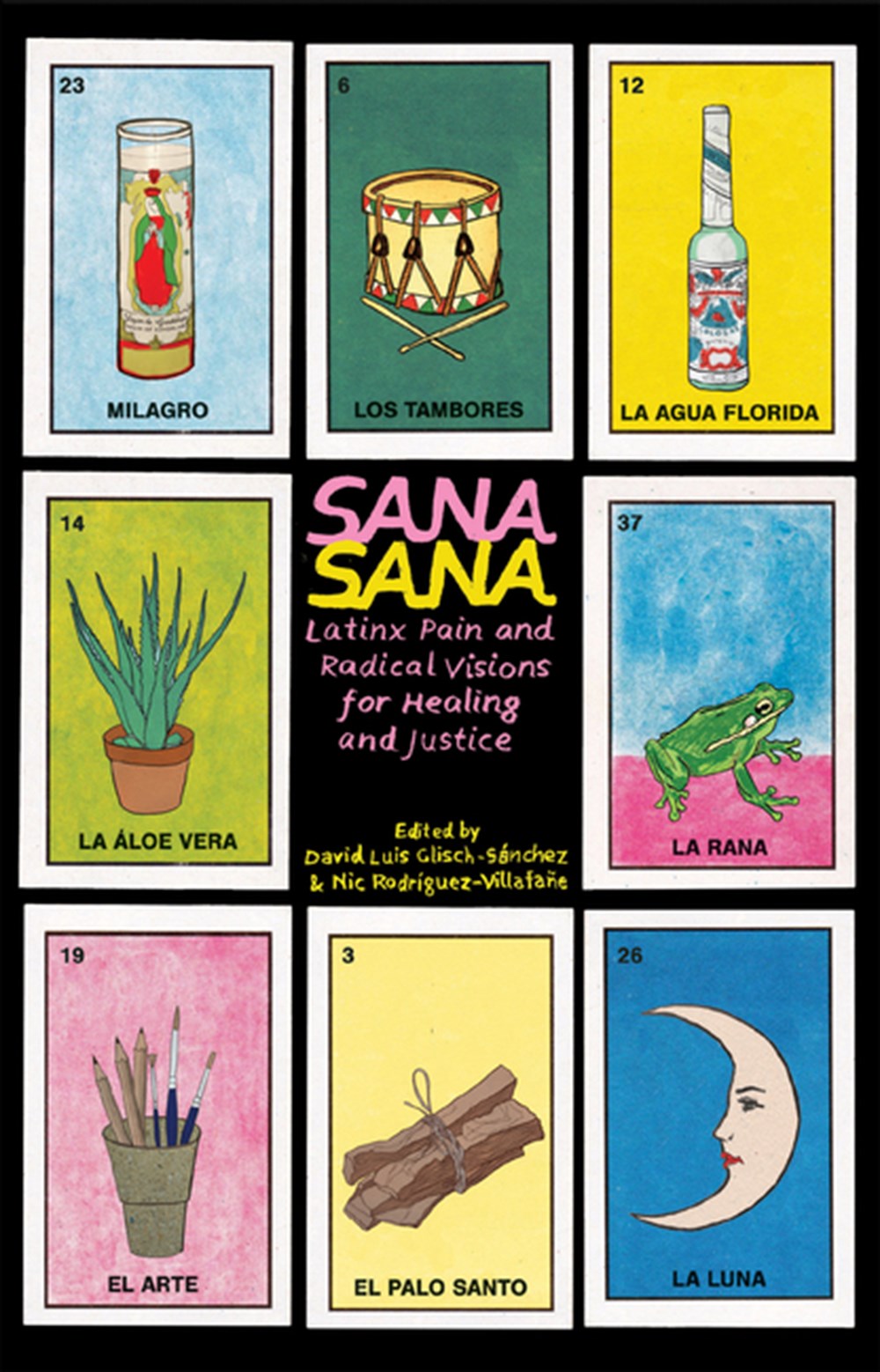 Sana, Sana: Latinx Pain and Radical Visions for Healing and Justice
