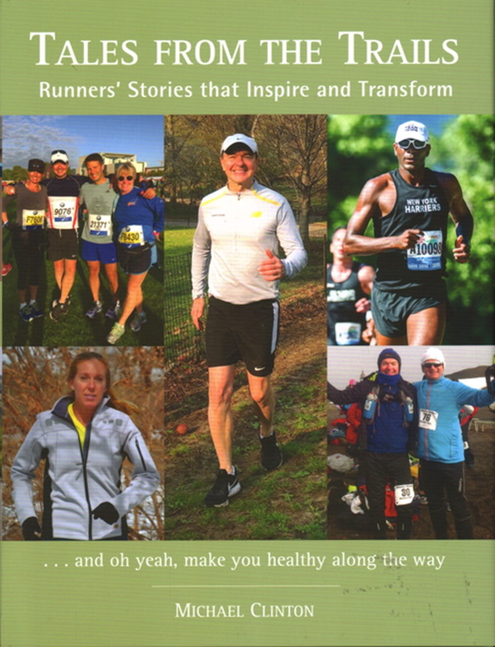 Tales from the Trails: Runners' Stories That Inspire and Transform