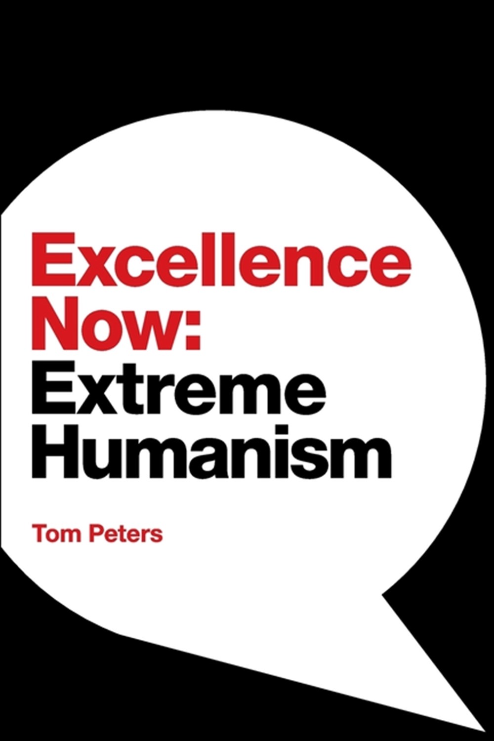 Excellence Now Extreme Humanism