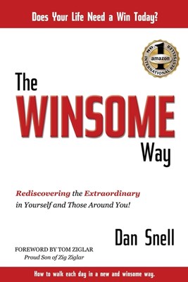 The Winsome Way: Rediscovering the Extraordinary in Yourself and Those Around You