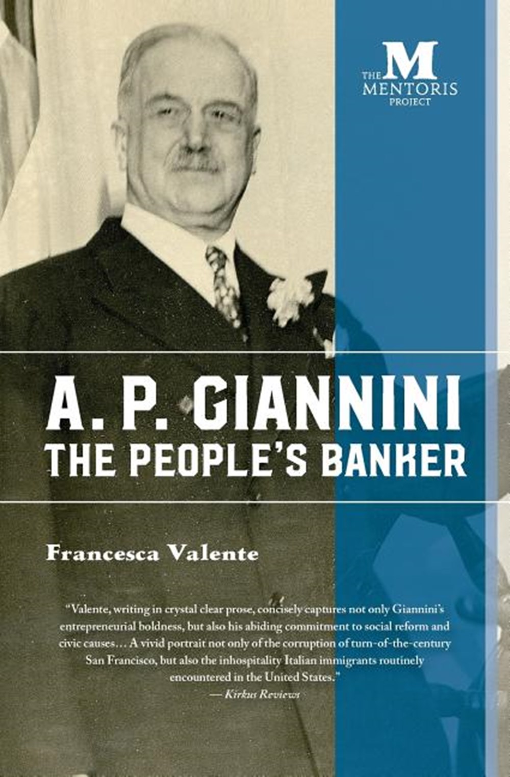 A. P. Giannini The People's Banker