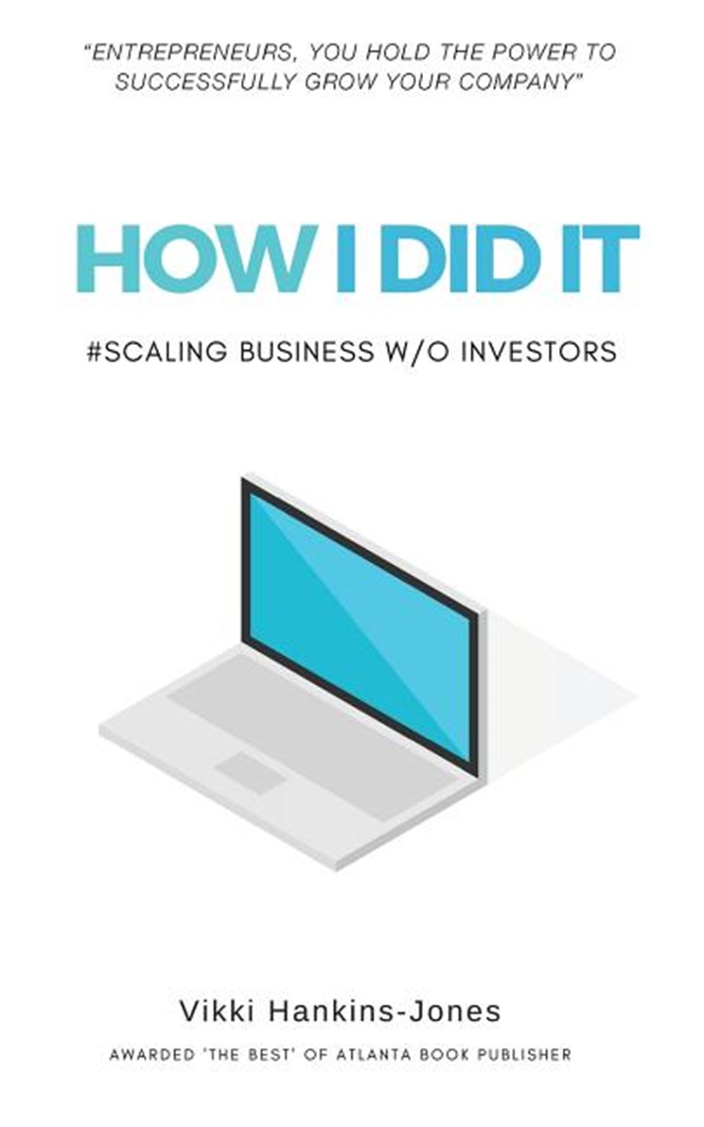 How I Did It, Scaling Business w/out Investors