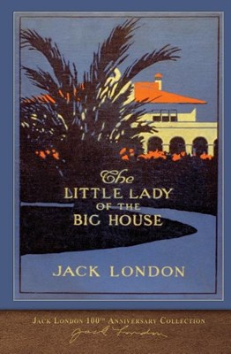 The Little Lady of the Big House: 100th Anniversary Collection