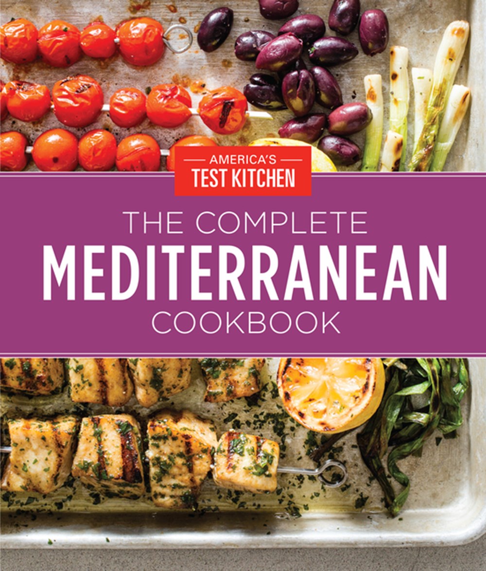 Complete Mediterranean Cookbook Gift Edition: 500 Vibrant, Kitchen-Tested Recipes for Living and Eat