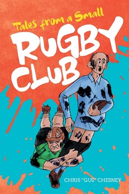  Tales from a Small Rugby Club
