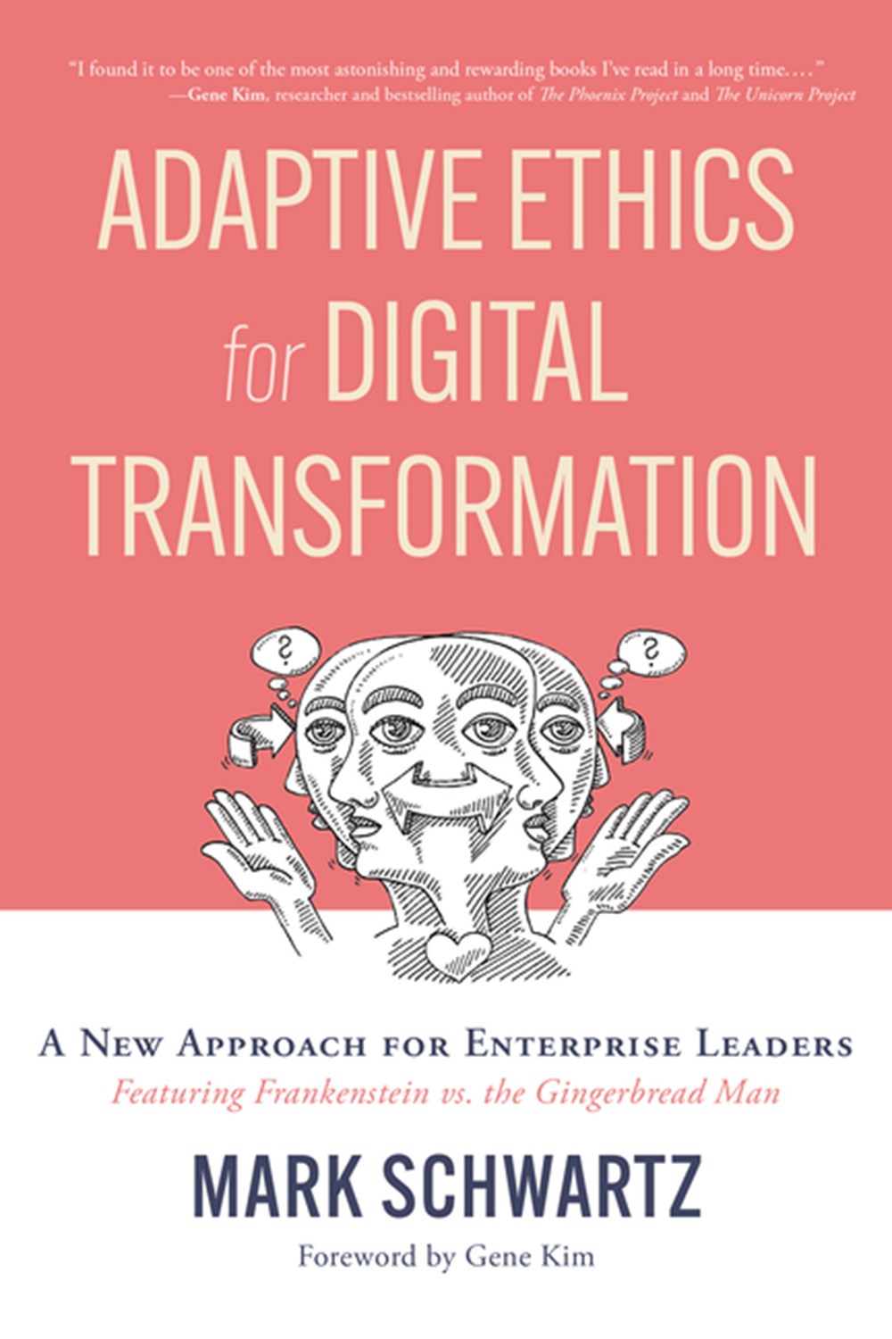 Adaptive Ethics for Digital Transformation: A New Approach for Enterprise Leaders (Featuring Franken