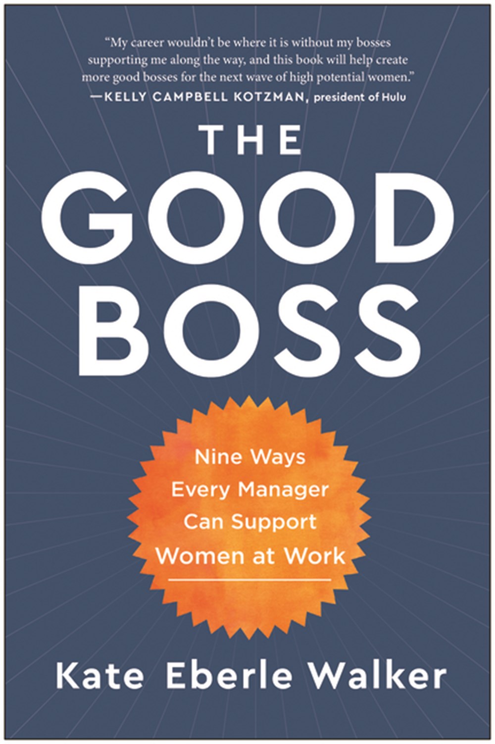 Good Boss 9 Ways Every Manager Can Support Women at Work