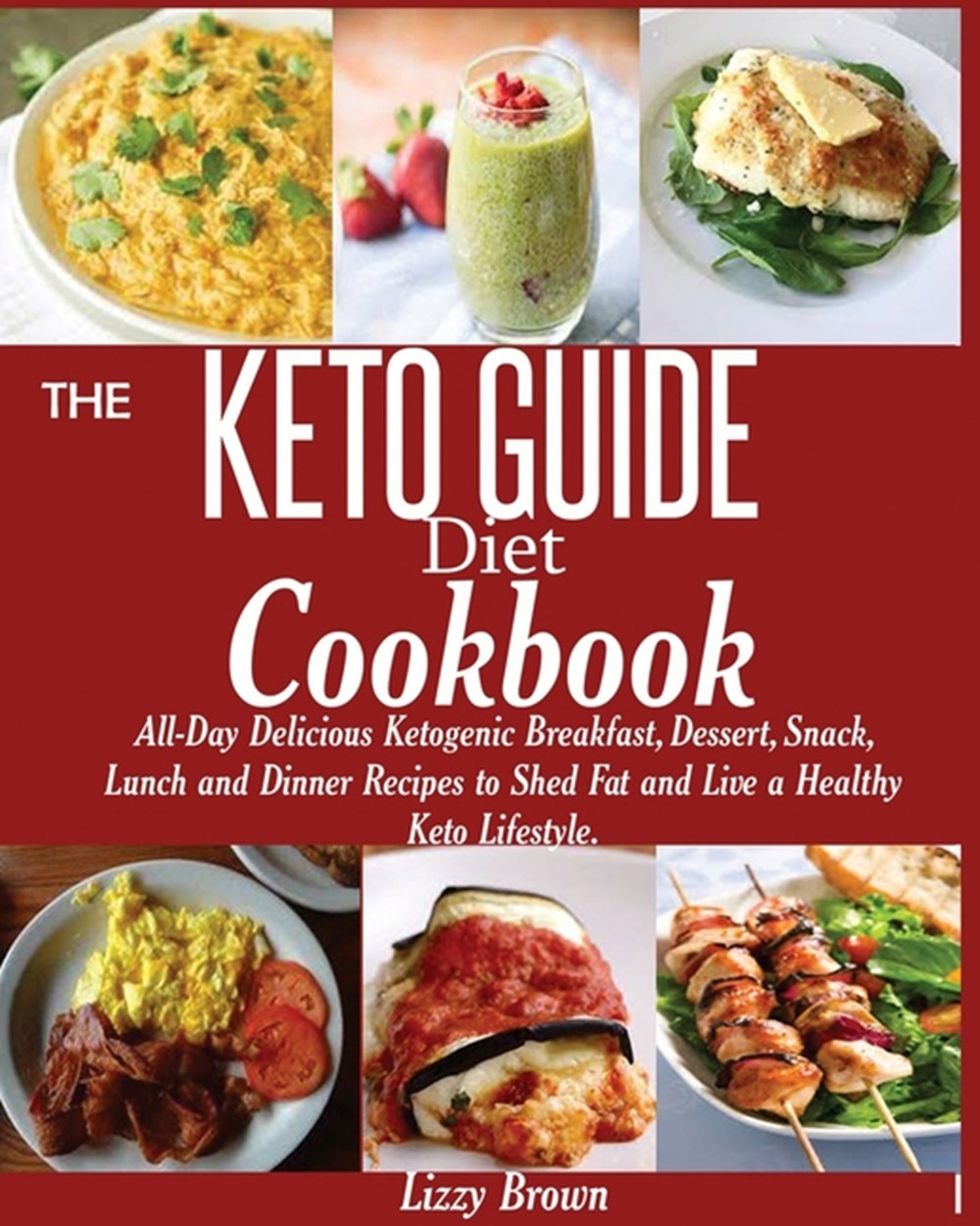 THE KETO GUIDE Diet Cookbook in Paperback by Lizzy Brown
