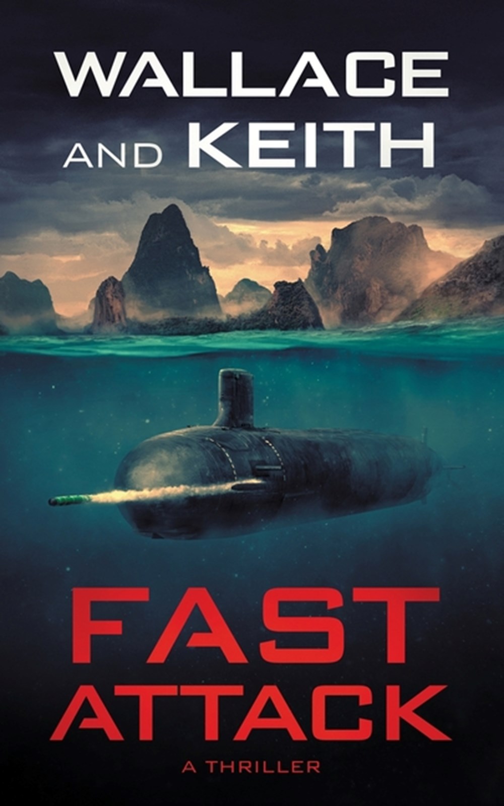Fast Attack A Hunter Killer Novel