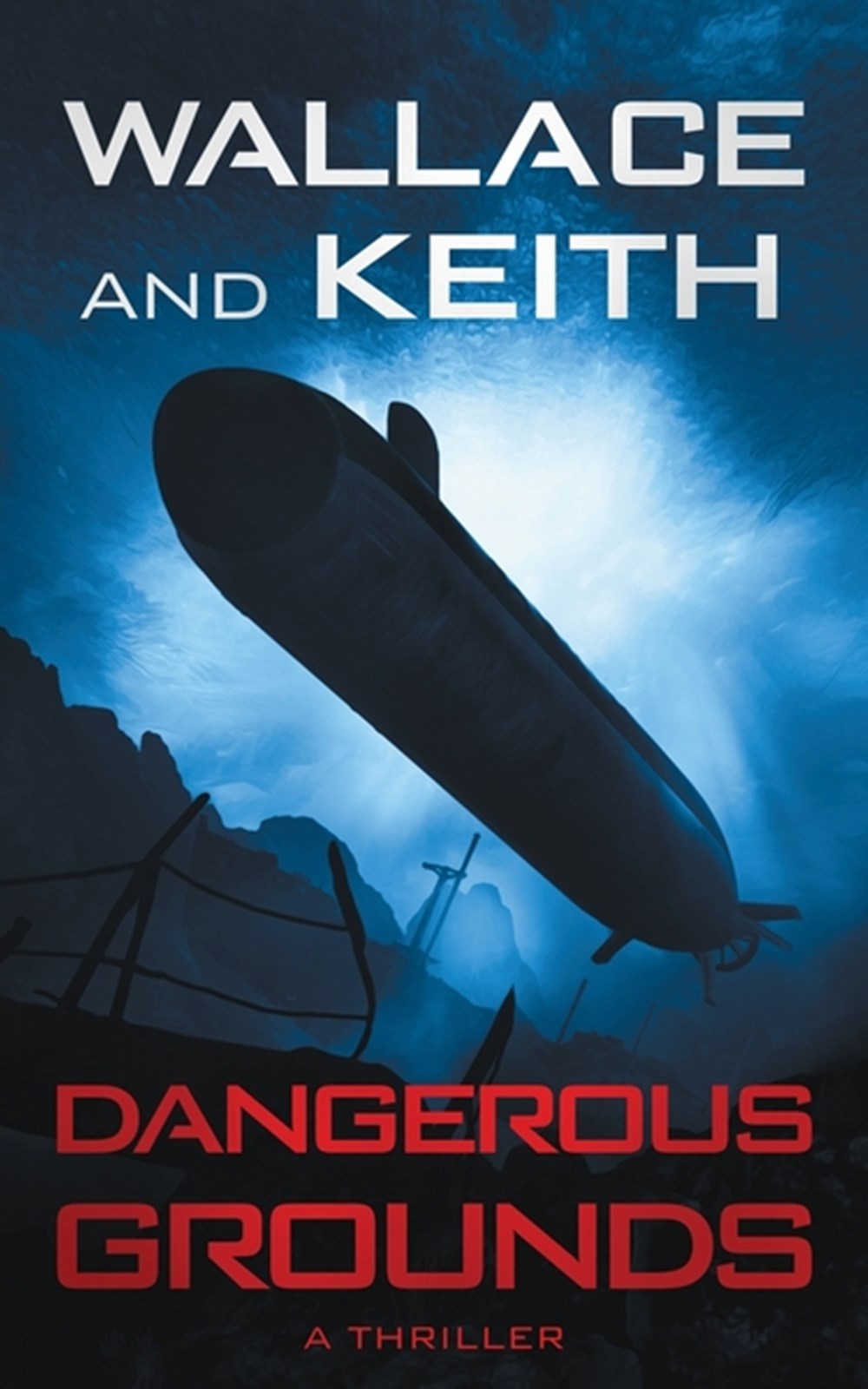 Dangerous Grounds A Hunter Killer Novel
