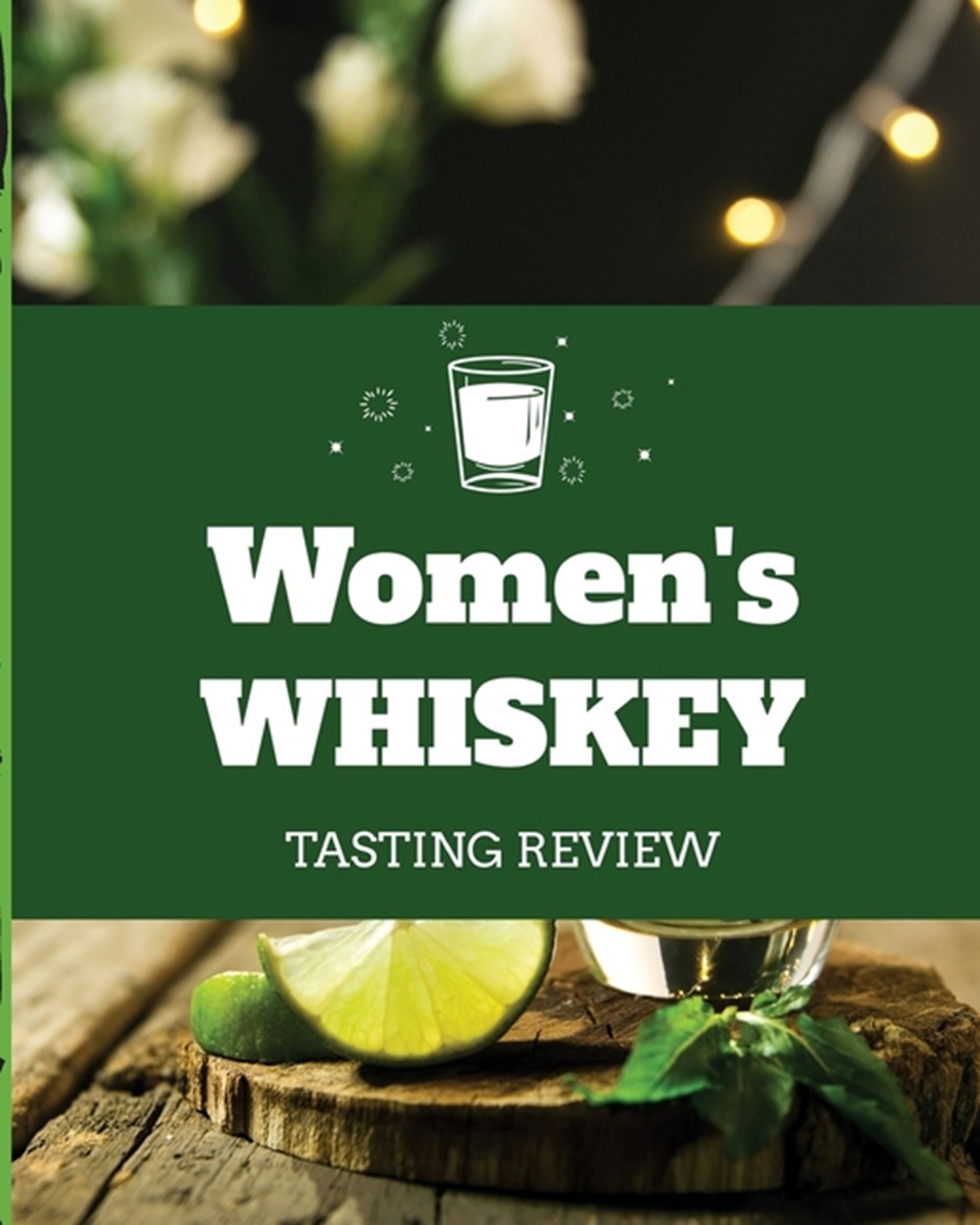 Women's Whiskey Tasting Review: Alcohol Notebook Cigar Bar Companion Single Malt Bourbon Rye Try Dis