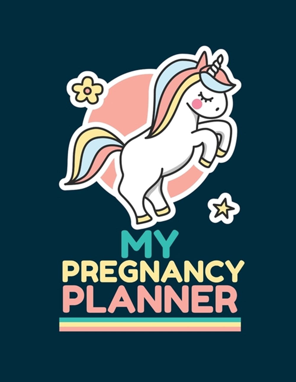 My Pregnancy Planner: New Due Date Journal Trimester Symptoms Organizer Planner New Mom Baby Shower 